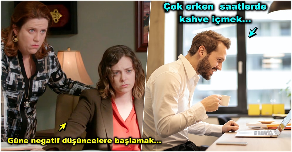 İş Gününüzün İlk 10 Dakikasında Yapmaktan Köşe Bucak Kaçınmanız Gereken 12 Yanlış