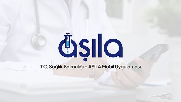 Sağlık Bakanlığı'ndan Yeni Hizmet: Aşıla! Aşıla Uygulaması Nedir? Aşıla nasıl indirilir, nasıl giriş yapılır?