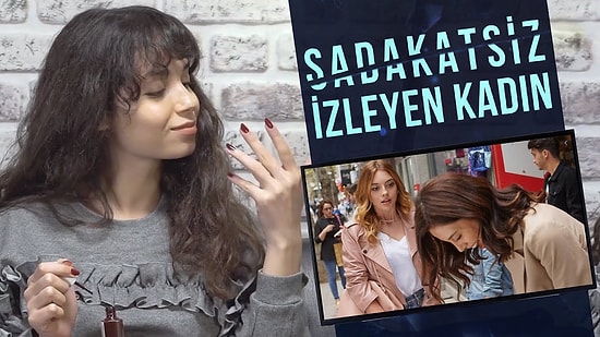 Kadınların Sadakatsiz İzlerken Hissettiği 7 Şey