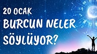 Günlük Burç Yorumuna Göre 20 Ocak Çarşamba Günün Nasıl Geçecek?