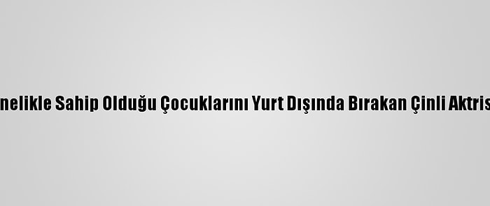 Prada, Taşıyıcı Annelikle Sahip Olduğu Çocuklarını Yurt Dışında Bırakan Çinli Aktrisle Yollarını Ayırdı