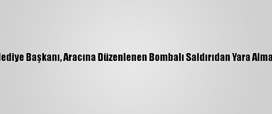 Somali'de Belediye Başkanı, Aracına Düzenlenen Bombalı Saldırıdan Yara Almadan Kurtuldu