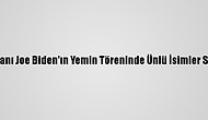 ABD Başkanı Joe Biden'ın Yemin Töreninde Ünlü İsimler Sahne Aldı