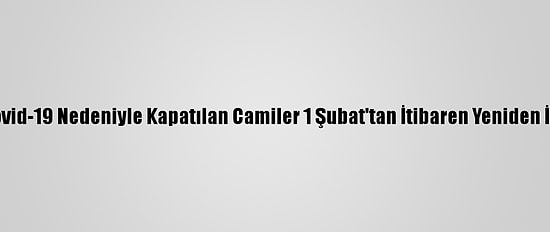 Tacikistan'da Kovid-19 Nedeniyle Kapatılan Camiler 1 Şubat'tan İtibaren Yeniden İbadete Açılacak