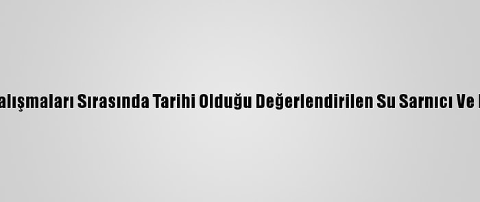 Trabzon'da Alt Yapı Çalışmaları Sırasında Tarihi Olduğu Değerlendirilen Su Sarnıcı Ve Bazı Objeler Bulundu