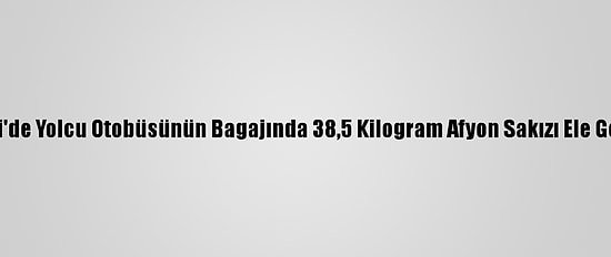 Kocaeli'de Yolcu Otobüsünün Bagajında 38,5 Kilogram Afyon Sakızı Ele Geçirildi