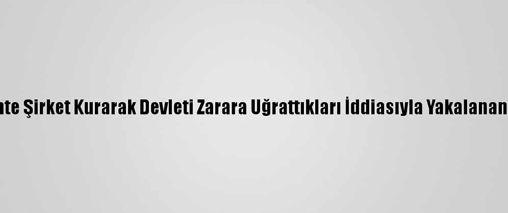 Eskişehir'de Sahte Şirket Kurarak Devleti Zarara Uğrattıkları İddiasıyla Yakalanan 4 Zanlı Adliyede