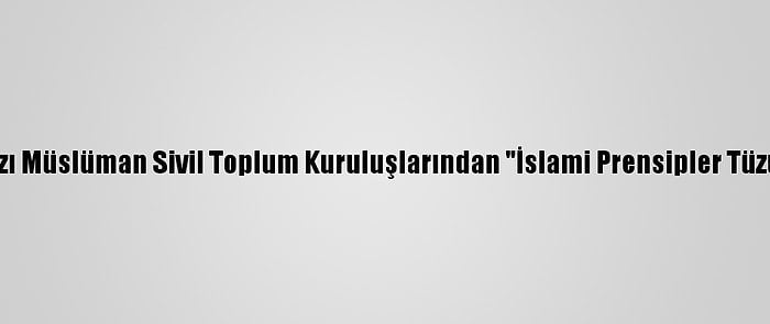 Fransa'da Bazı Müslüman Sivil Toplum Kuruluşlarından "İslami Prensipler Tüzüğüne" Tepki