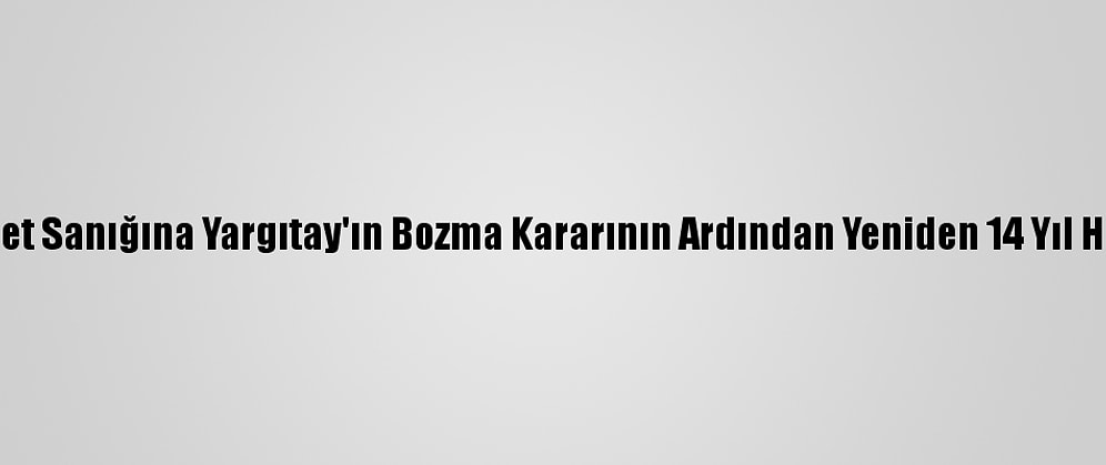 Eskişehir'de Cinayet Sanığına Yargıtay'ın Bozma Kararının Ardından Yeniden 14 Yıl Hapis Cezası Verildi