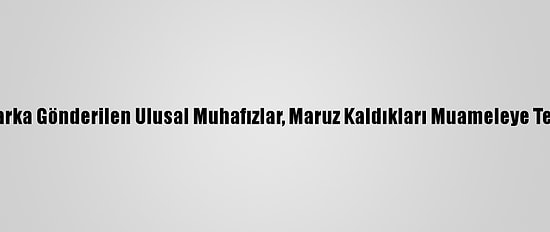 ABD'de Otoparka Gönderilen Ulusal Muhafızlar, Maruz Kaldıkları Muameleye Tepki Gösterdi