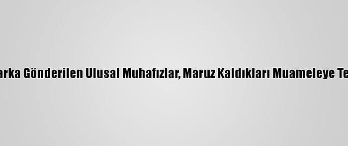 ABD'de Otoparka Gönderilen Ulusal Muhafızlar, Maruz Kaldıkları Muameleye Tepki Gösterdi