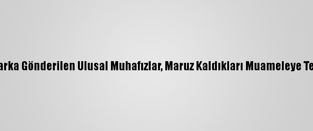 ABD'de Otoparka Gönderilen Ulusal Muhafızlar, Maruz Kaldıkları Muameleye Tepki Gösterdi