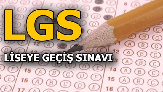 2021 Liseye Geçiş Sınavı (LGS) Ne Zaman Yapılacak?