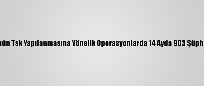 İzmir'de Fetö'nün Tsk Yapılanmasına Yönelik Operasyonlarda 14 Ayda 903 Şüpheli Tutuklandı