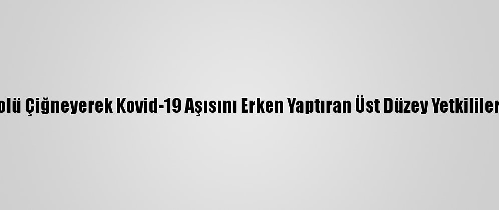 İspanya'da Protokolü Çiğneyerek Kovid-19 Aşısını Erken Yaptıran Üst Düzey Yetkililer Görevden Alınıyor