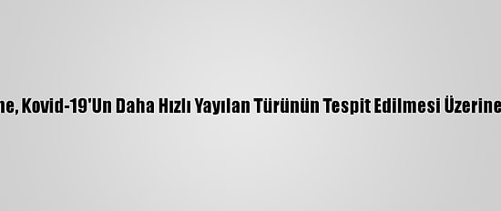 Berlin'de Bir Hastane, Kovid-19'Un Daha Hızlı Yayılan Türünün Tespit Edilmesi Üzerine Karantinaya Alındı