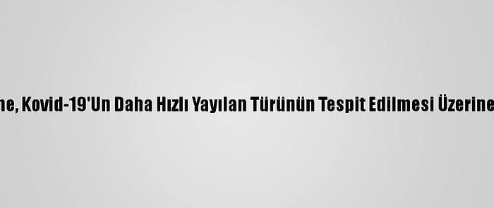 Berlin'de Bir Hastane, Kovid-19'Un Daha Hızlı Yayılan Türünün Tespit Edilmesi Üzerine Karantinaya Alındı