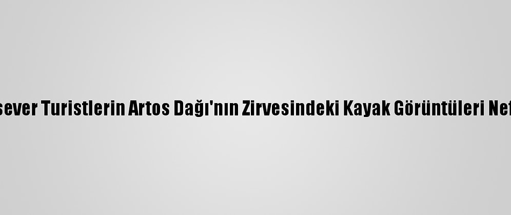 Macerasever Turistlerin Artos Dağı'nın Zirvesindeki Kayak Görüntüleri Nefes Kesti