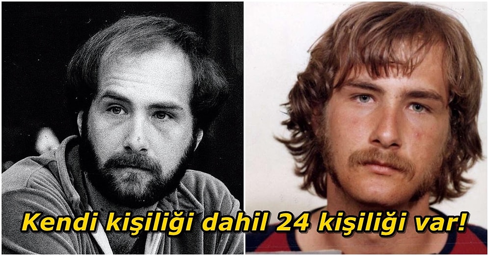 Tek Bir Bedende 24 Farklı Kişilik Barındıran Billy Milligan ve Kişilik Tiplerinin Özellikleri