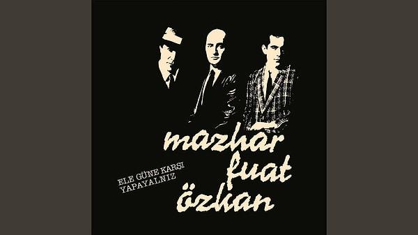 Yıllardır sanat dünyasının en sevilen gruplarından biri olmayı sürdüren MFÖ, Mazhar, Fuat, Özkan üçlüsü hafızalarda yer etmiş unutulmaz gruplardan biriydi.