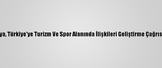 Etiyopya, Türkiye'ye Turizm Ve Spor Alanında İlişkileri Geliştirme Çağrısı Yaptı