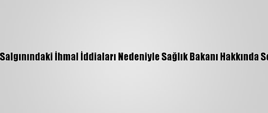 Brezilya'da Kovid-19 Salgınındaki İhmal İddiaları Nedeniyle Sağlık Bakanı Hakkında Soruşturma Başlatıldı