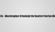 Analiz - Washington Ortadoğu'da Saatleri Geriye Alıyor