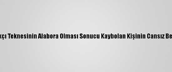 Datça'da Balıkçı Teknesinin Alabora Olması Sonucu Kaybolan Kişinin Cansız Bedeni Bulundu