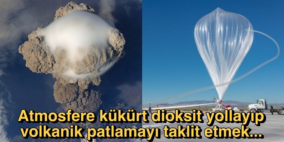 Berbat Bir Fikir Olmasına Rağmen Küresel Isınmayı Engellemek İçin Jeomühendisliğe Mecbur Kalacağız!