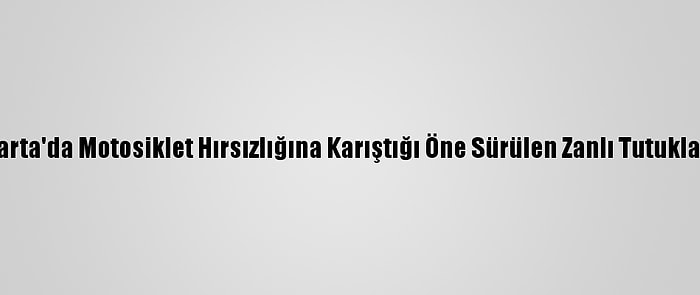 Isparta'da Motosiklet Hırsızlığına Karıştığı Öne Sürülen Zanlı Tutuklandı