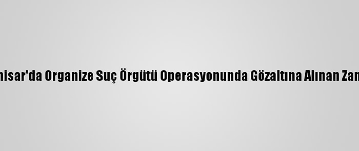 Güncelleme - Afyonkarahisar'da Organize Suç Örgütü Operasyonunda Gözaltına Alınan Zanlılardan 19'U Tutuklandı