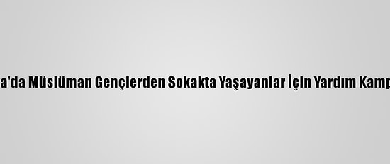Almanya'da Müslüman Gençlerden Sokakta Yaşayanlar İçin Yardım Kampanyası