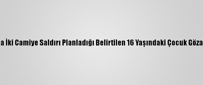 Singapur'da İki Camiye Saldırı Planladığı Belirtilen 16 Yaşındaki Çocuk Gözaltına Alındı