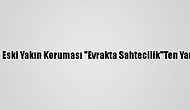 Macron'un Eski Yakın Koruması "Evrakta Sahtecilik"Ten Yargılanacak
