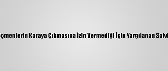 İtalya'da Başbakan Conte, Göçmenlerin Karaya Çıkmasına İzin Vermediği İçin Yargılanan Salvini'nin Davasında İfade Verdi