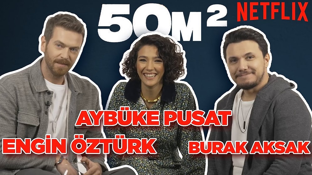 50m2 Ekibi Sosyal Medyadan Gelen Soruları Yanıtlıyor! Aybüke Pusat, Engin Öztürk, Burak Aksak!