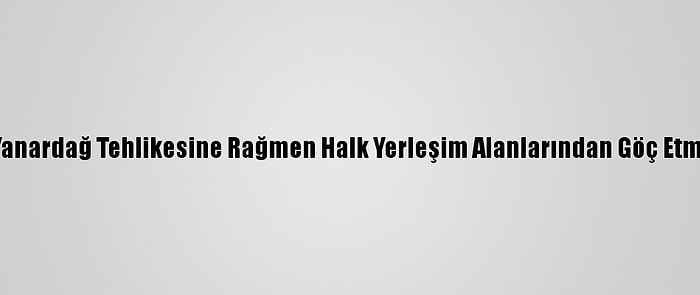 Endonezya'da Yanardağ Tehlikesine Rağmen Halk Yerleşim Alanlarından Göç Etmemekte Israrcı