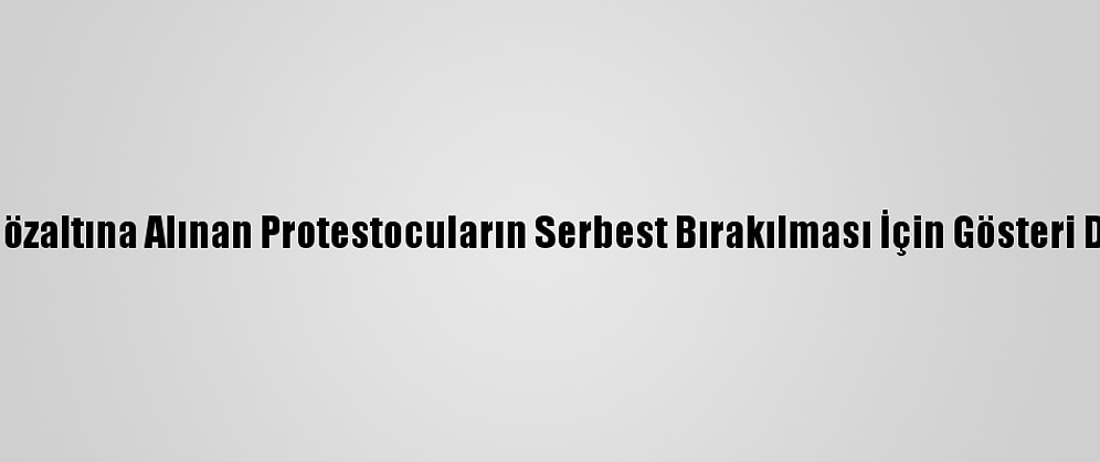 Tunus'ta Gözaltına Alınan Protestocuların Serbest Bırakılması İçin Gösteri Düzenlendi