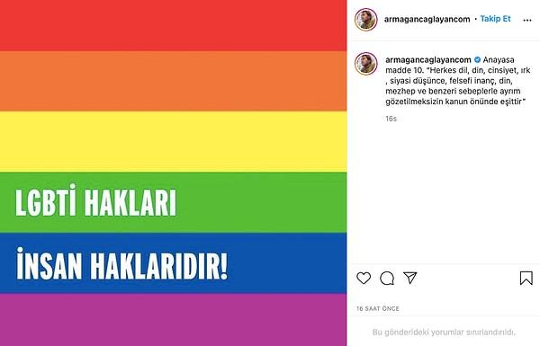Armağan Çağlayan dün Instagram hesabından LGBTİ+ hakları ile ilgili bir paylaşım yaptı.