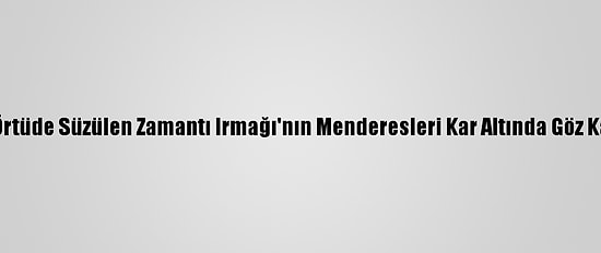 Bembeyaz Örtüde Süzülen Zamantı Irmağı'nın Menderesleri Kar Altında Göz Kamaştırıyor