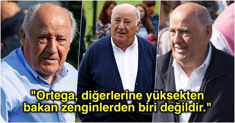 Zara'nın Sahibi Amancio Ortega'dan Herkesin Feyzalması Gereken Başarı Dersleri