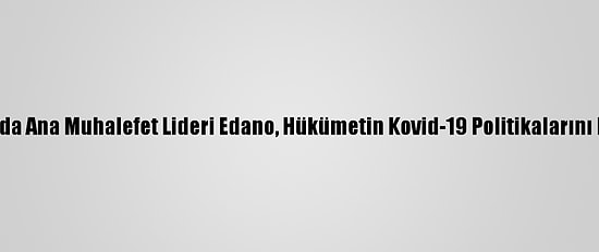 Japonya'da Ana Muhalefet Lideri Edano, Hükümetin Kovid-19 Politikalarını Eleştirdi: