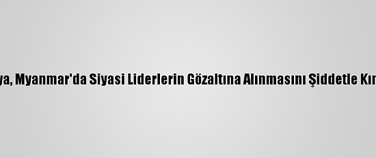 İtalya, Myanmar'da Siyasi Liderlerin Gözaltına Alınmasını Şiddetle Kınadı