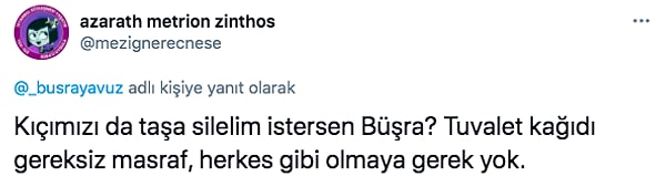 Kullanıcının bu düşüncesini de Twitter ahalisi haklı olarak eleştirdi.