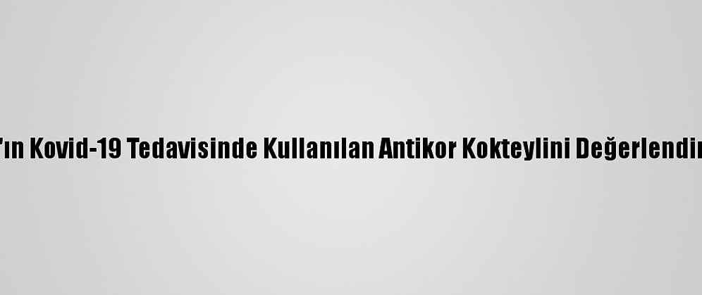 AB, Trump'ın Kovid-19 Tedavisinde Kullanılan Antikor Kokteylini Değerlendirmeye Aldı