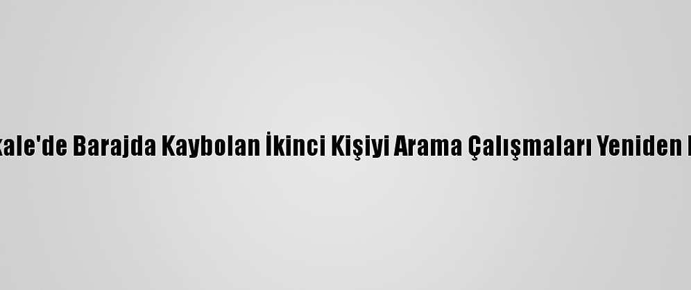 Çanakkale'de Barajda Kaybolan İkinci Kişiyi Arama Çalışmaları Yeniden Başladı