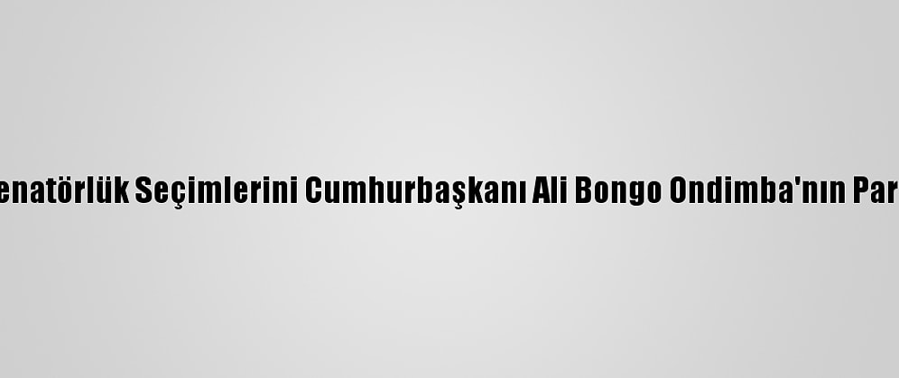 Gabon'da Senatörlük Seçimlerini Cumhurbaşkanı Ali Bongo Ondimba'nın Partisi Kazandı