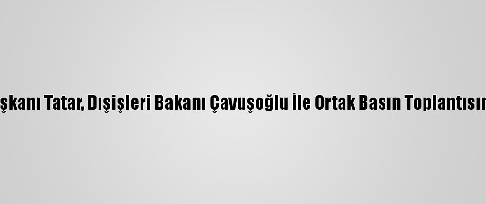 Kktc Cumhurbaşkanı Tatar, Dışişleri Bakanı Çavuşoğlu İle Ortak Basın Toplantısında Konuştu: (2)