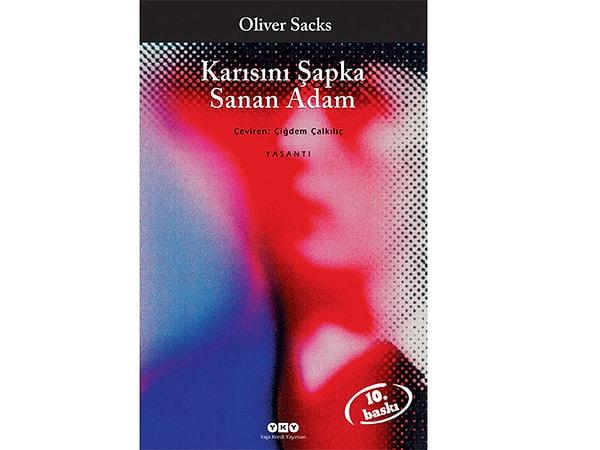 1. Karısını Şapka Sanan Adam - Oliver Sacks