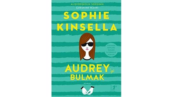 2. Audrey'i Bulmak - Sophie Kinsella